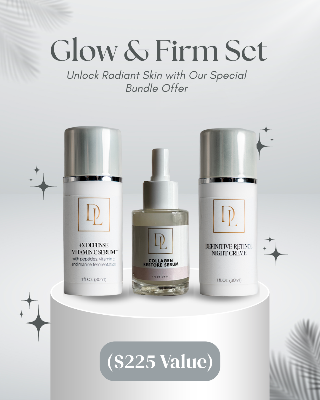 Glow & Firm Set ($225 Value)